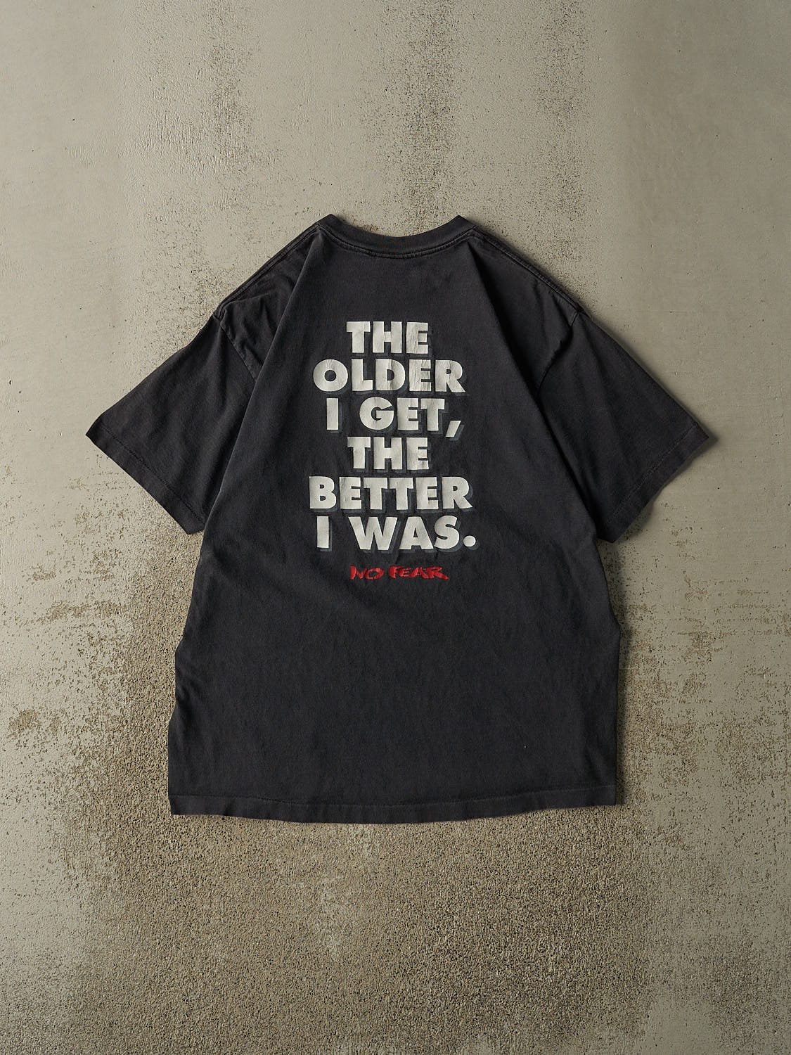 Vintage 90s Faded Black No Fear "The Older I Get" Tee (L/XL)