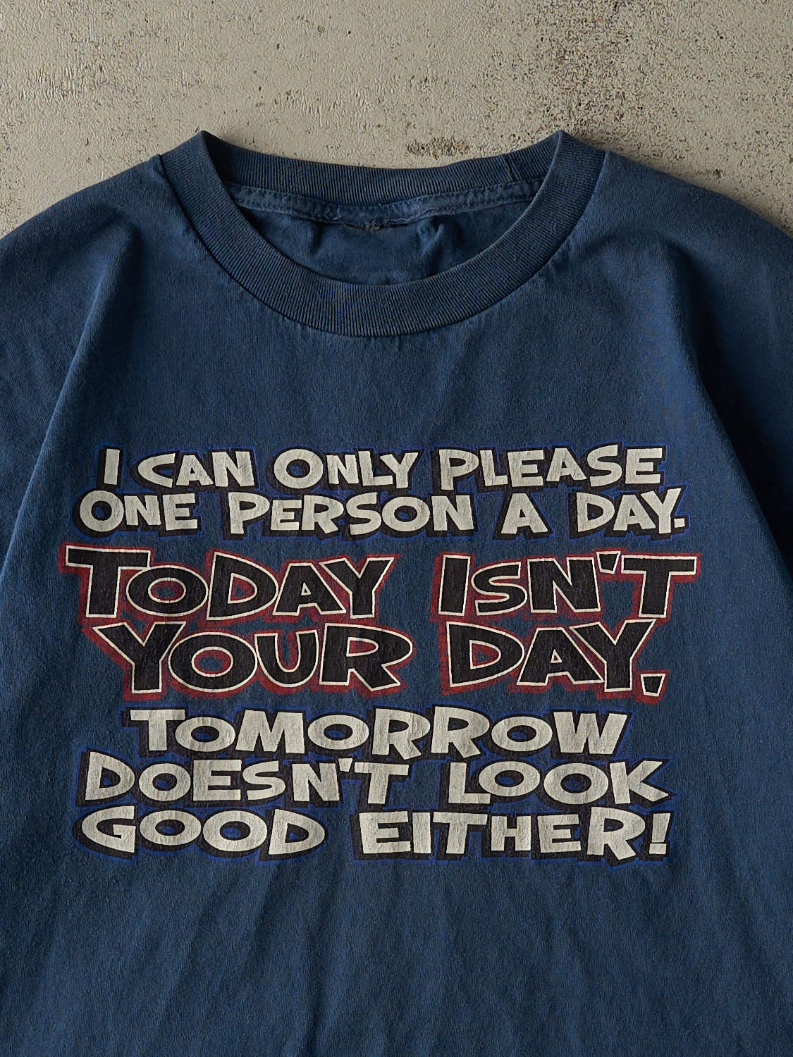 Vintage 90s Navy "Todays Isn't Your Day" Slogan Tee (L)