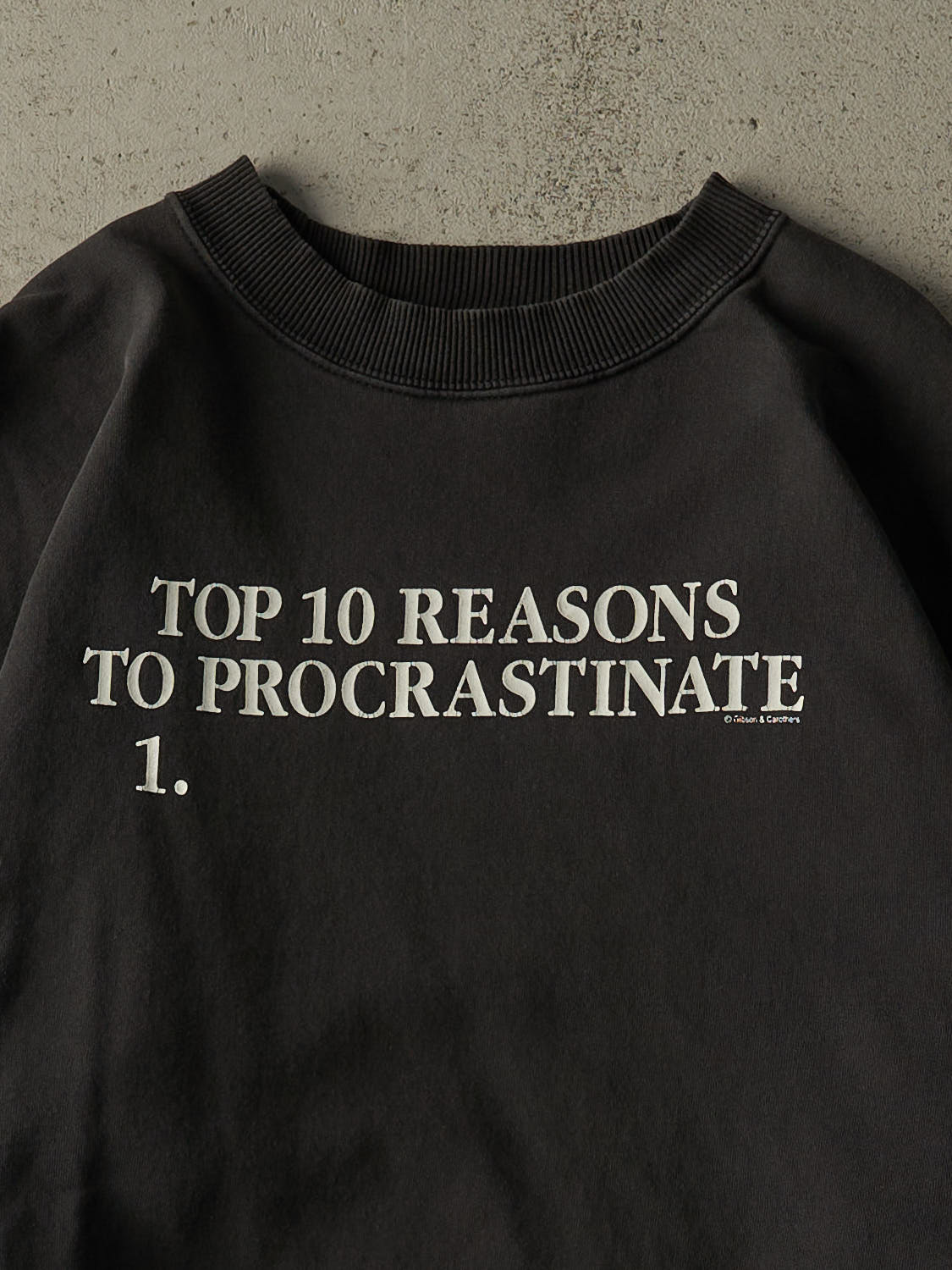 Vintage 90s Faded Black "Top 10 Reasons" Slogan Crewneck (XXL)