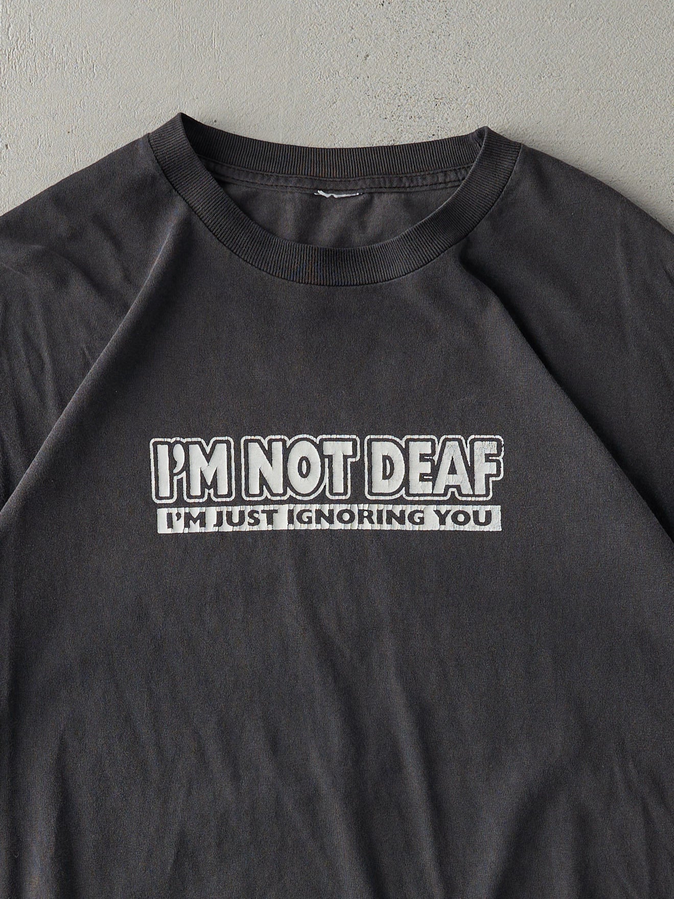 Vintage Y2K Faded Black "I'm Not Deaf" Tee (L)