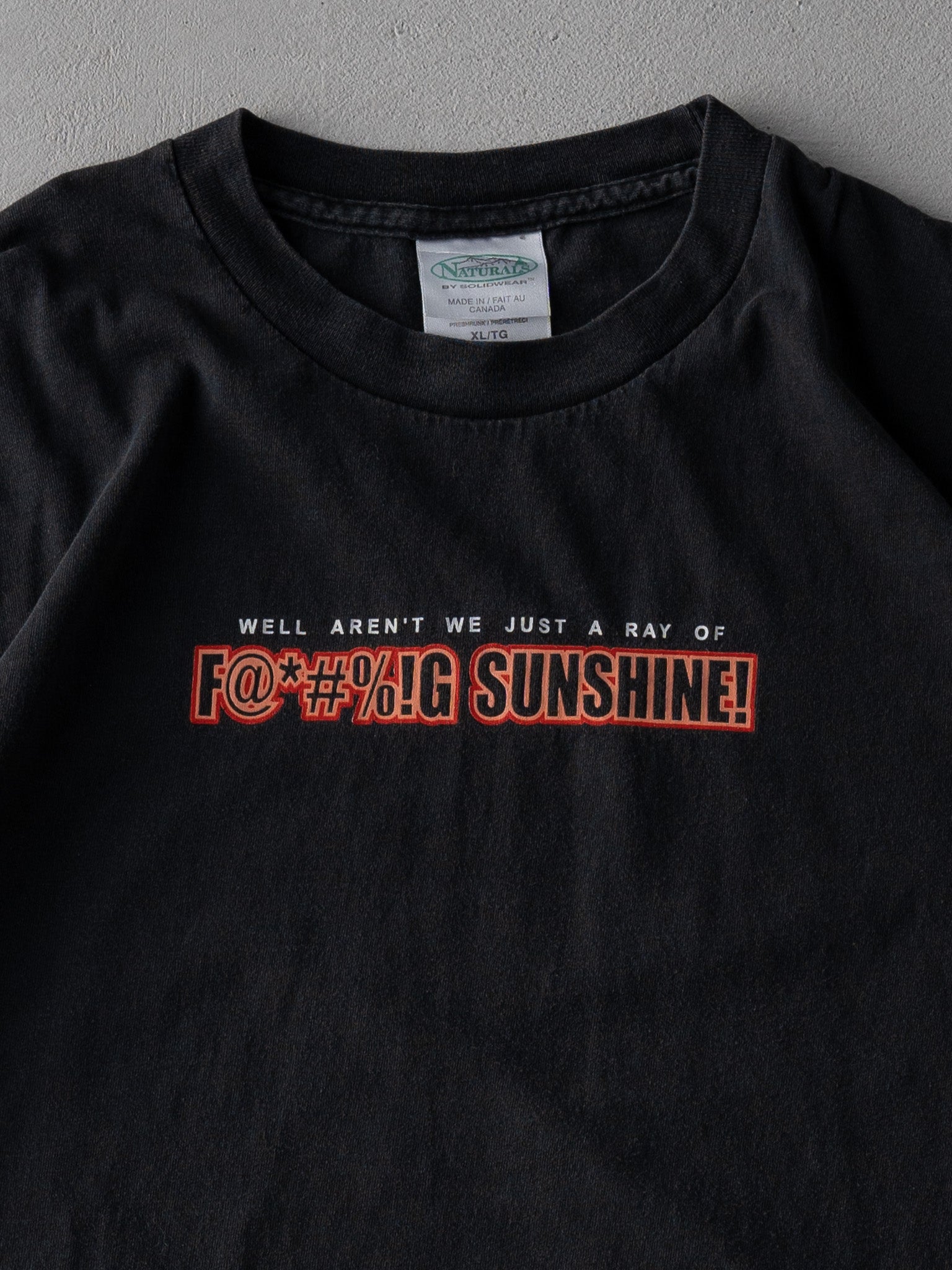 Vintage 90s Black "We Aren't We Just a Ray of F*cking Sunshine" Tee ( L)