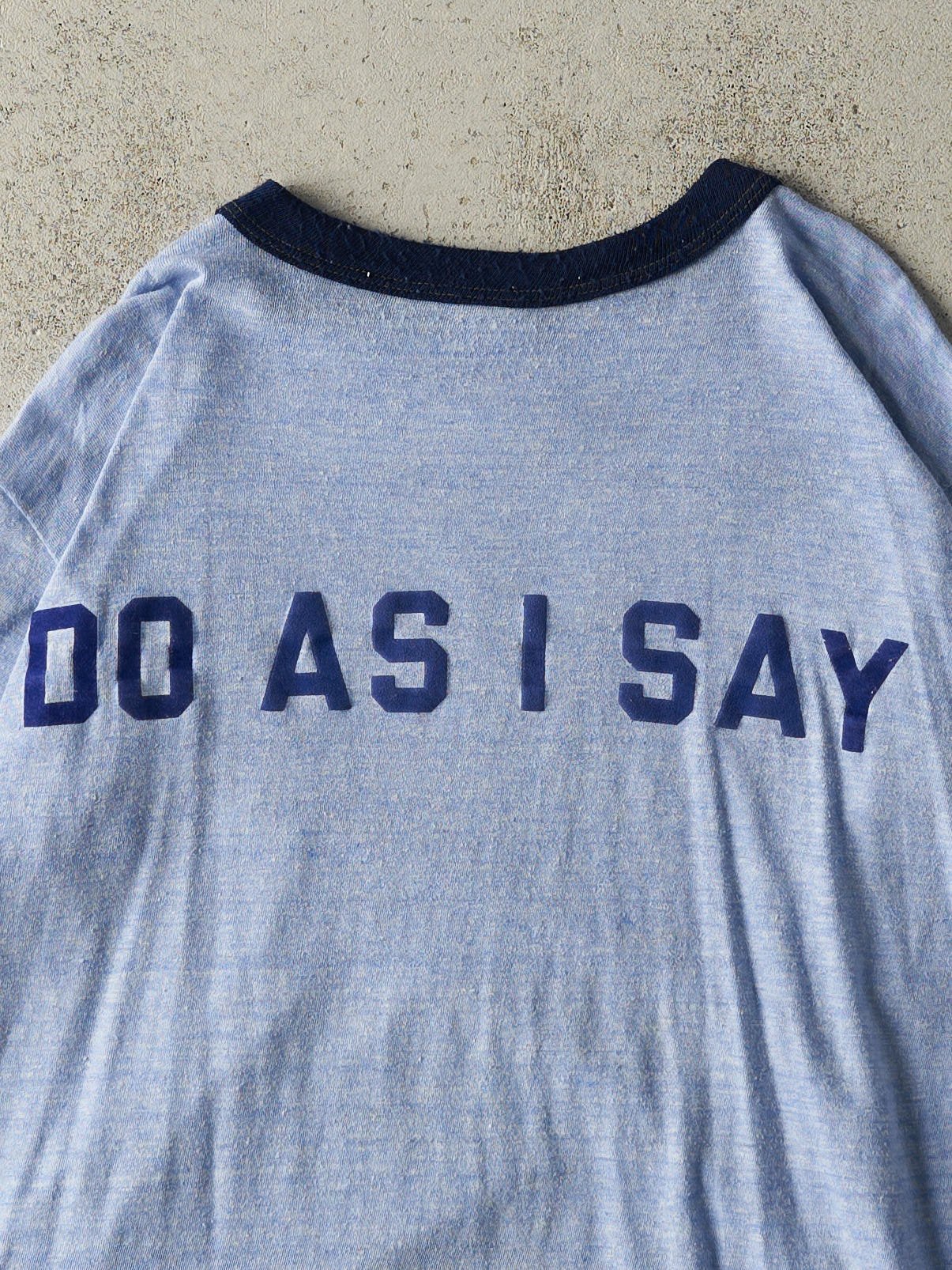 Vintage 80s Blue "Do As I Say Not As I Do" Ringer Tee (M)
