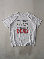 Vintage 90s Heather Grey "Calling In Dead" Single Stitch Tee (L)