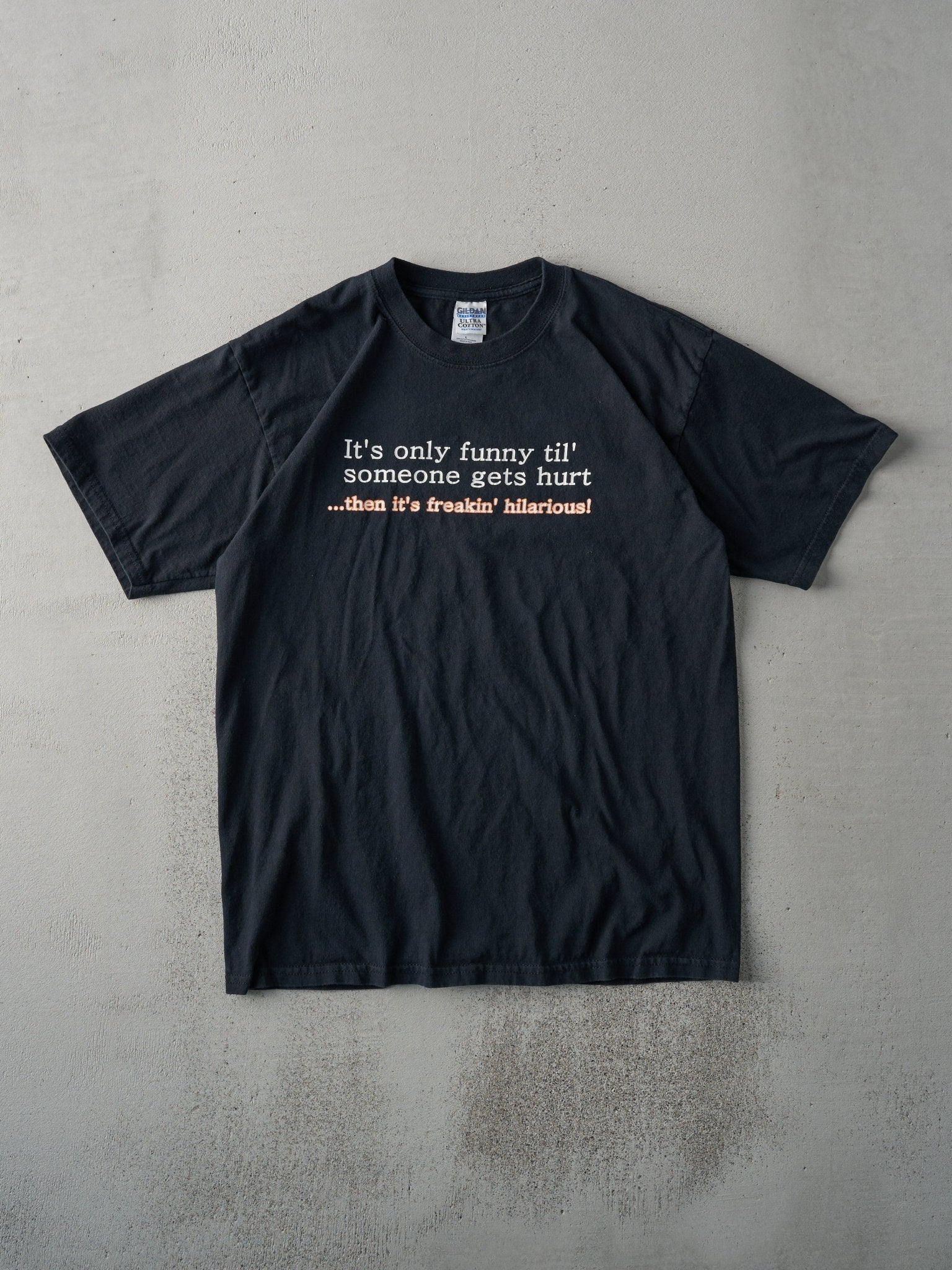 Vintage Y2K Black "Its Only Funny Til..." Tee (M)