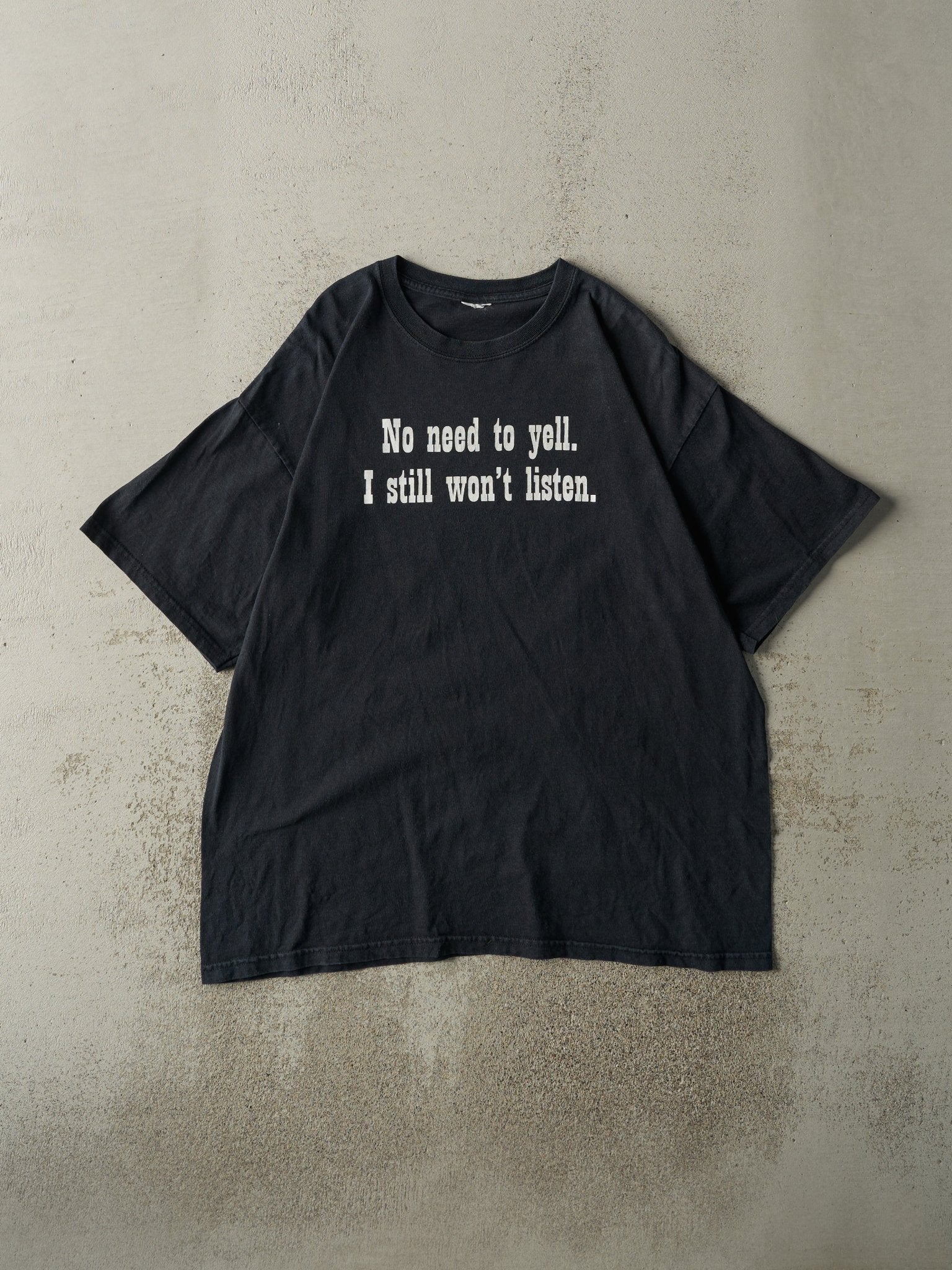 Vintage Y2K Black "No Need To Yell" Slogan Tee (L)