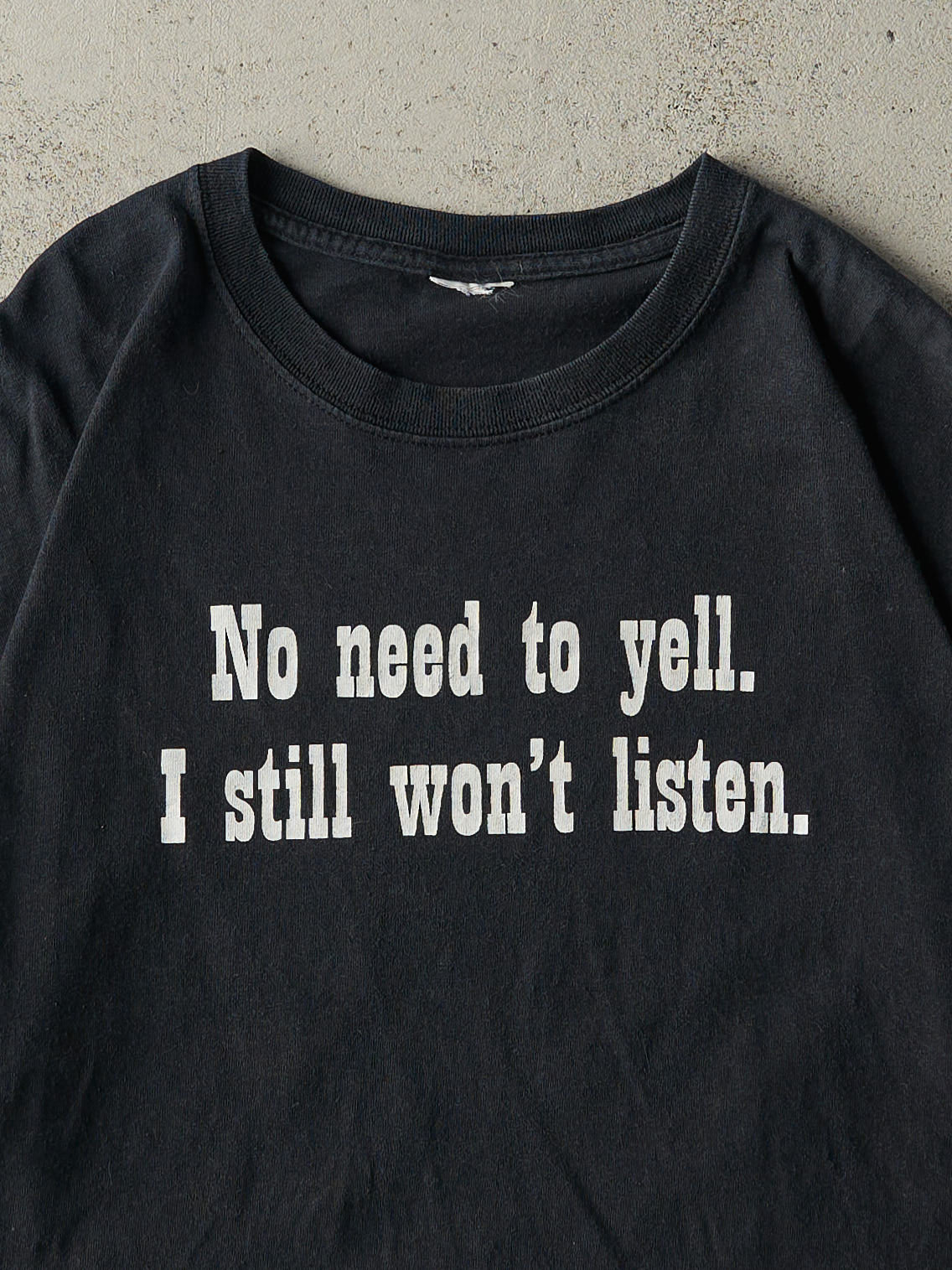 Vintage Y2K Black "No Need To Yell" Slogan Tee (L)