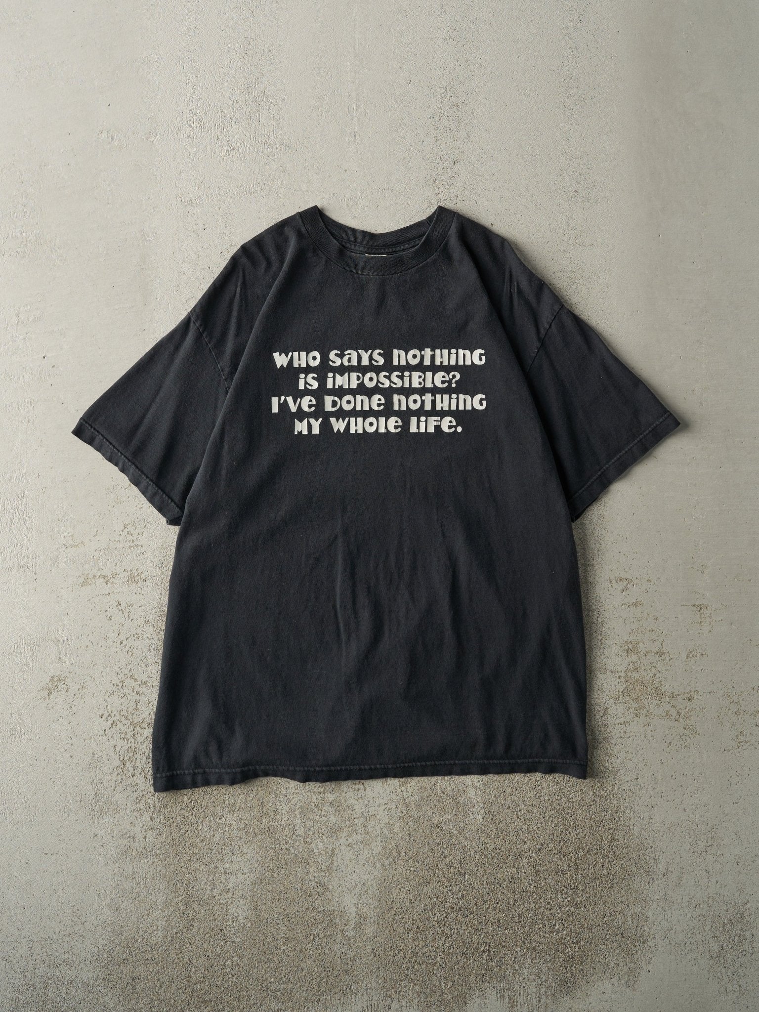 Vintage Y2K Black "I've Done Nothing" Slogan Tee (XL)