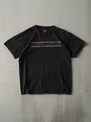 Vintage Y2K Black "Today Isn't Your Day" Tee (M)