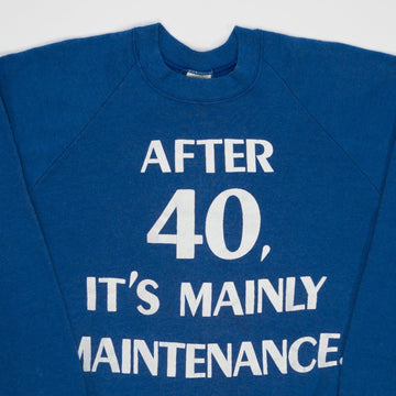 Vintage 90s Blue 'After 40, It's Mainly Maintenance' Crewneck | Rebalance Vintage.