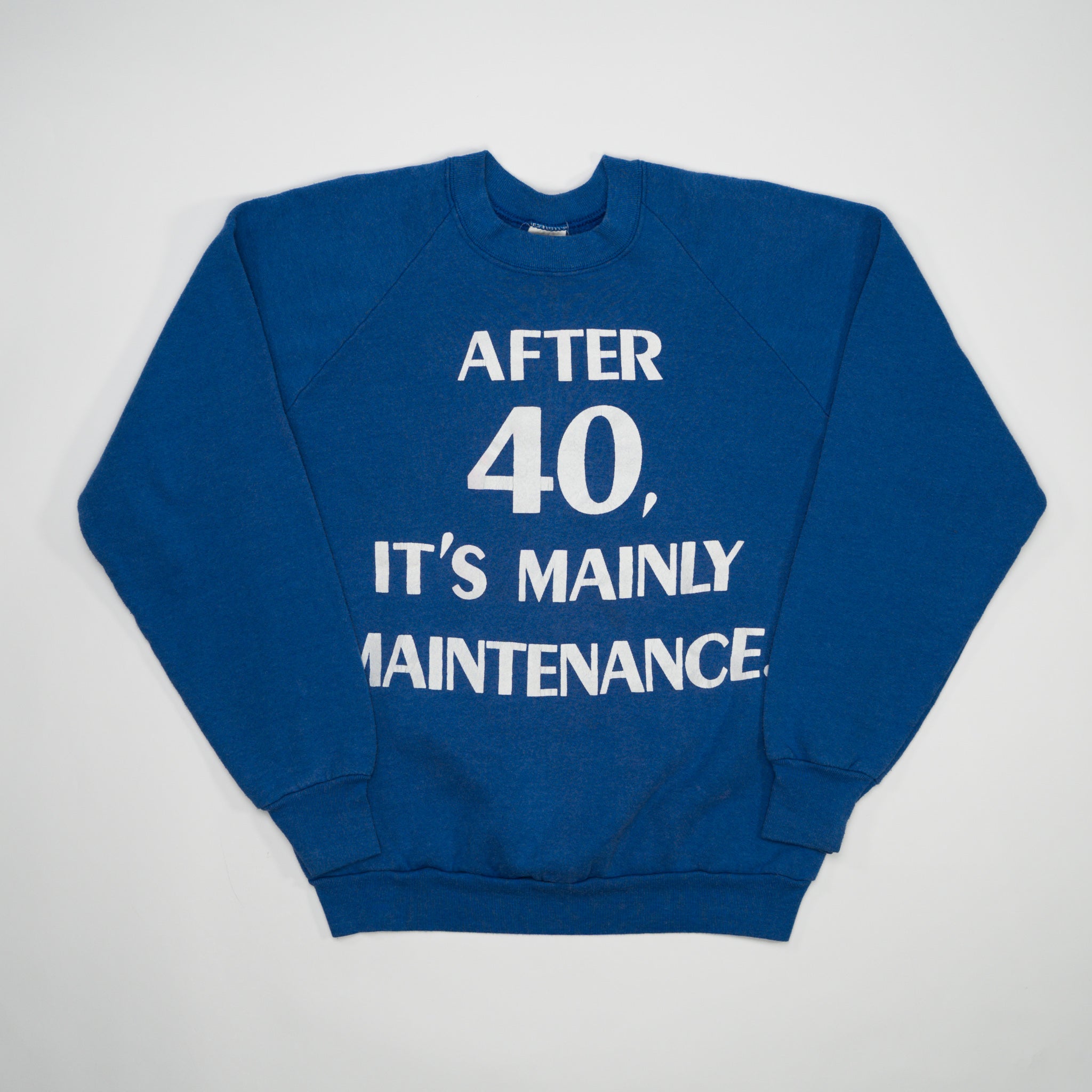 Vintage 90s Blue 'After 40, It's Mainly Maintenance' Crewneck | Rebalance Vintage.