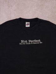 Vintage Y2K Washed Black "Not Perfect But So Close It Scares Me" Tee (L)