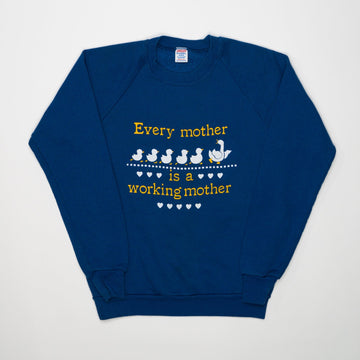 Vintage 90s Blue 'Every Mother is a Working Mother' Crewneck (S) | Rebalance Vintage.