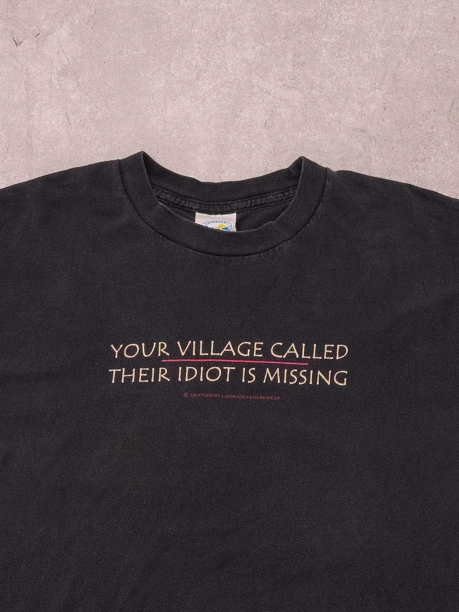 Vintage "Your Village Called Their Idiot Is Missing Tee" (M)