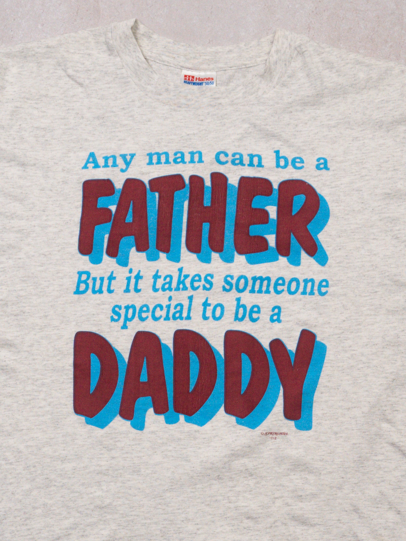 Vintage 90s Grey Any Man Can Be A Father/ Daddy Tee (L)