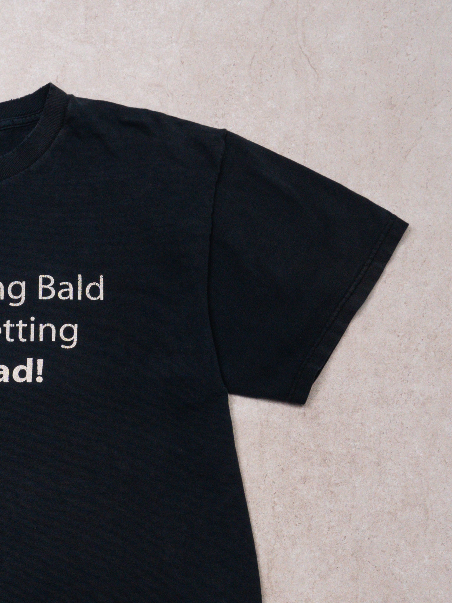 VIntage 90s Black 'Im Not Going Bald..More Head' Tee (M)