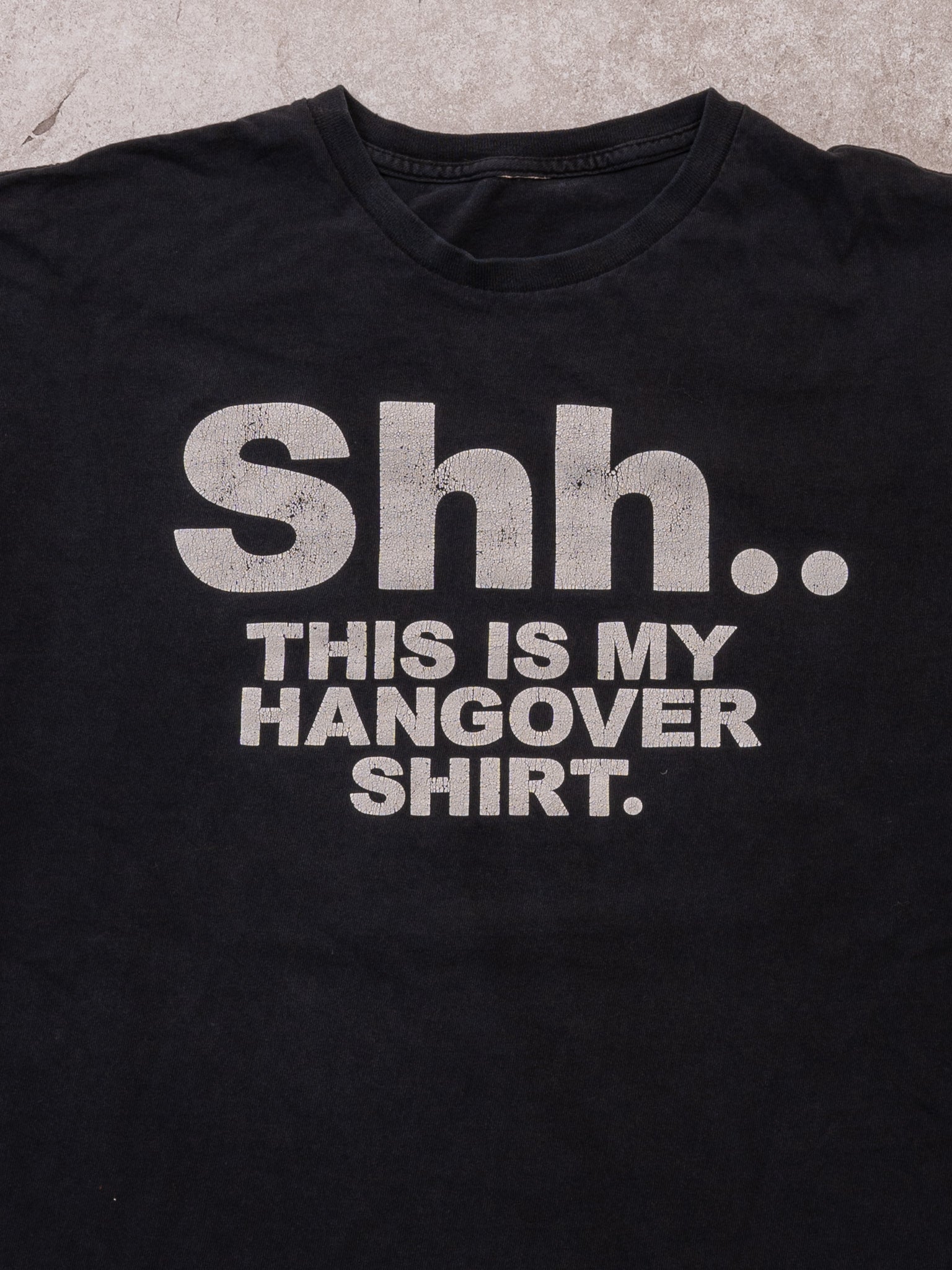 Vintage Black  'Shh This Is My Hangover Shirt' Tee (XL)