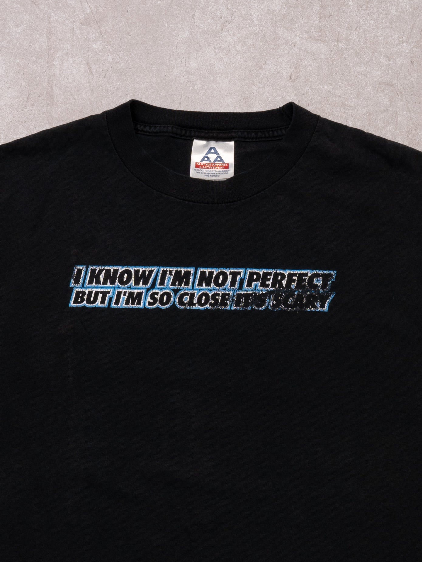 Vintage 90s Black I Know I'm Not Perfect But I'm So Close It's Scary Tee (S)