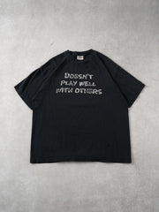 Vintage 90s Black "Doesn't Play Well With Others" Tee (L)