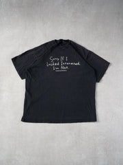 Vintage 97' Washed Black "Sorry if I Looked Internested I'm Not" Tee (L)