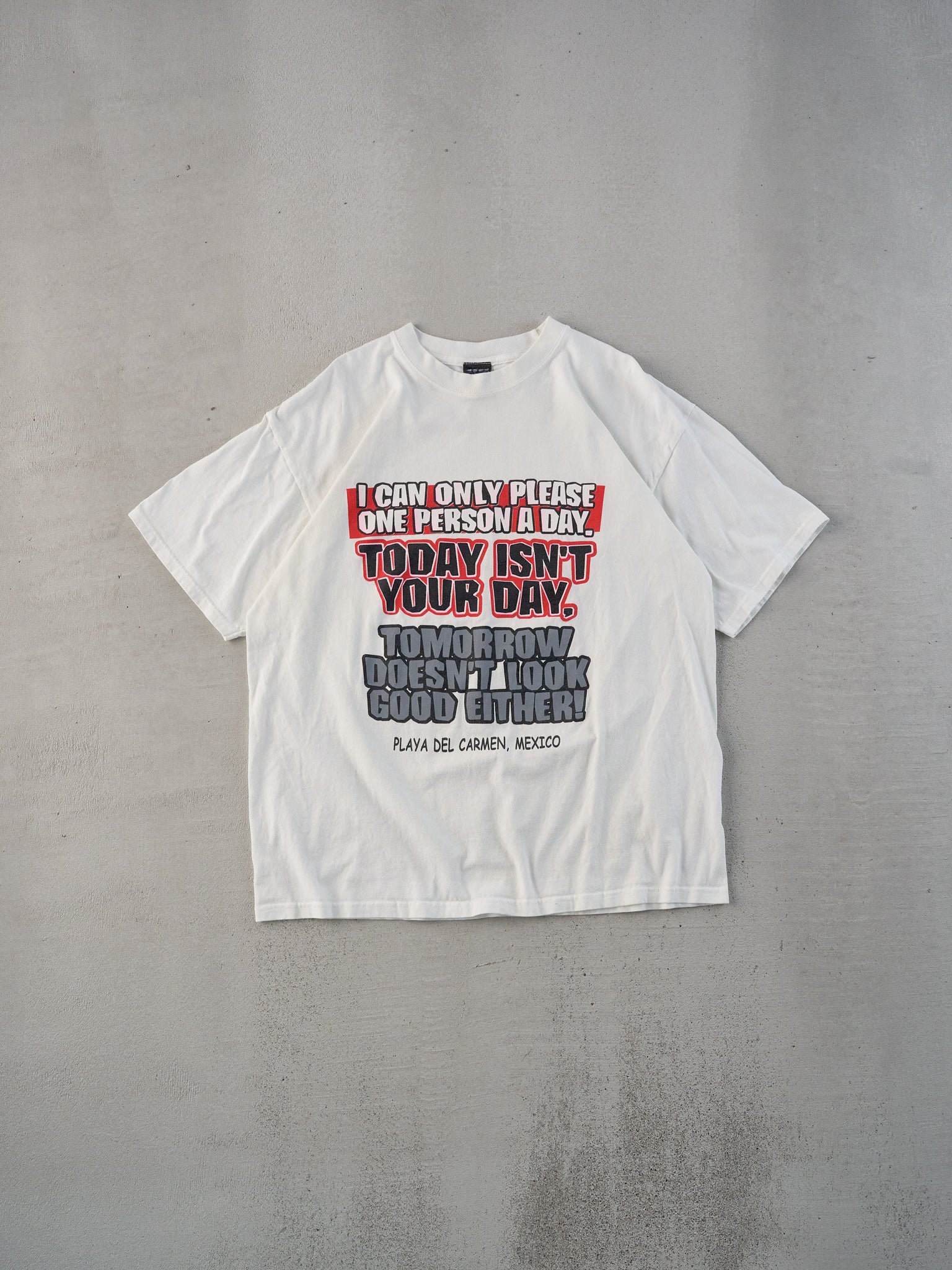 Vintage 90s White "I Can Only Please One Person A Day" Graphic Quote Tee (L)