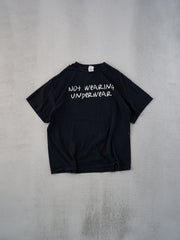 Vintage 90s Black "Not Wearing Underwear" Tee (M)